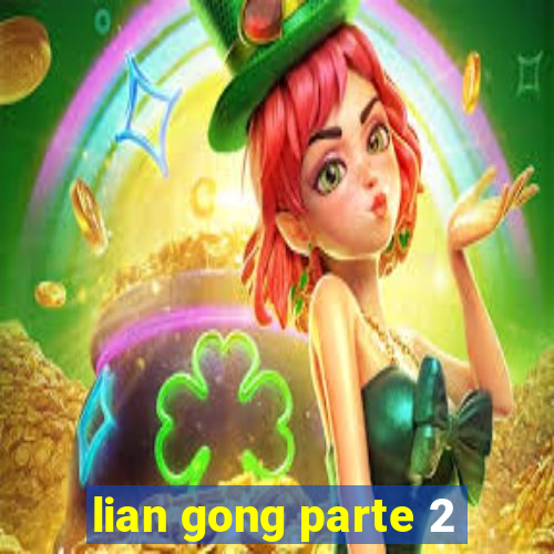 lian gong parte 2